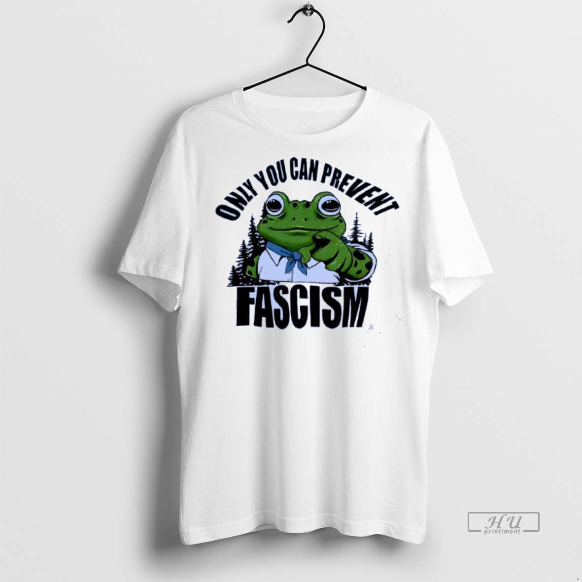 Limited Edition Frog Resist Only You Can Prevent Fascism Tee Shirt Sweater