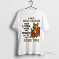 Limited Edition German Shepherd I Am A Multitasker I Can Listen Tee Shirt Sweater