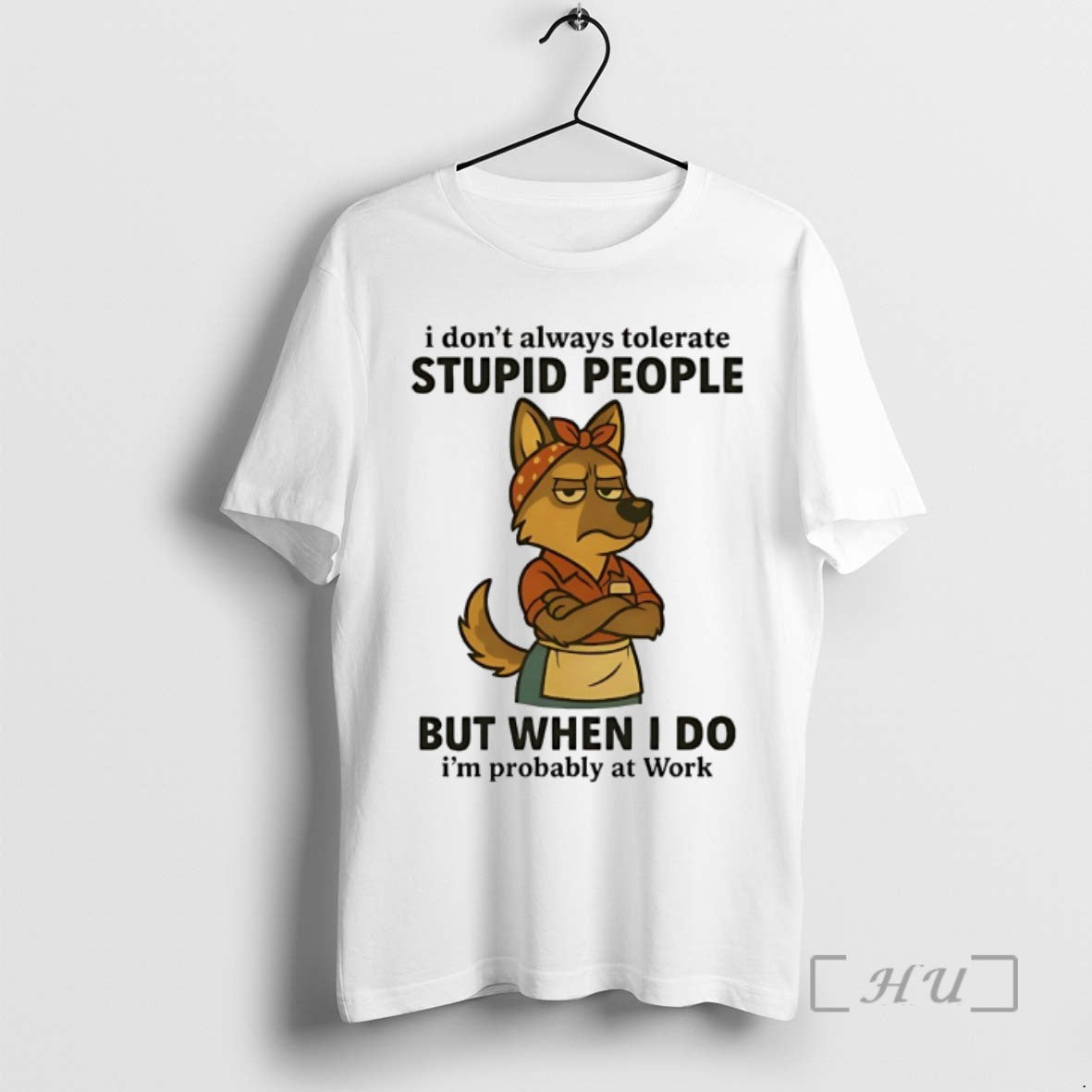 Limited Edition German Shepherd I Dont Always Tolerate Stupid People But When I Do Tee