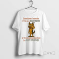 Limited Edition German Shepherd Sometimes I Wonder If Im In A Bad Mood Or If