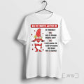 Limited Edition Gnome Has My Mouth Gotten Me In Trouble Yes Tee Shirt Sweater