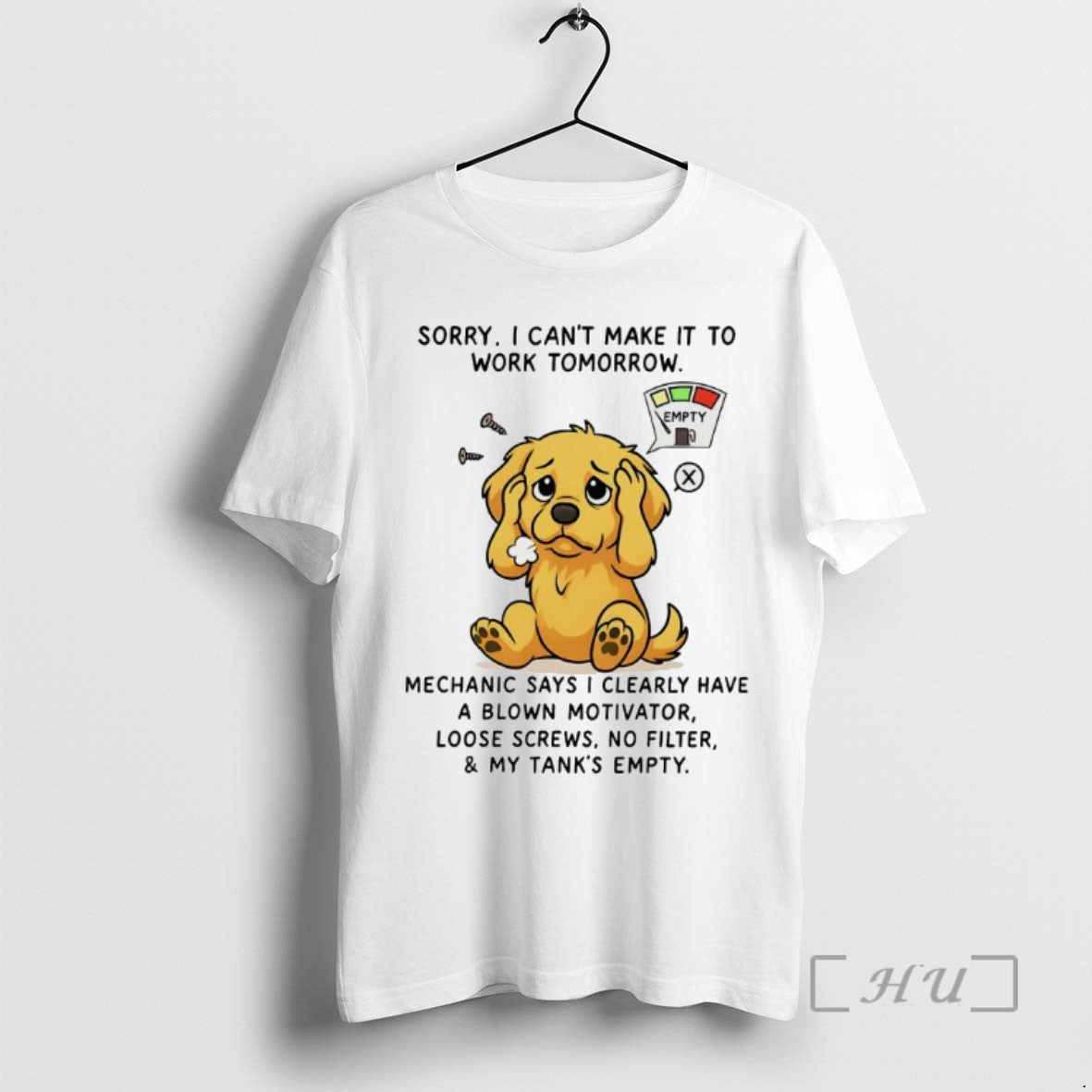 Limited Edition Golden Retriever Sorry I Cant Make It Work Tomorrow Tee Shirt Sweater