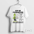 Limited Edition Grinch Cup Of Fuckoffee One Splash Of No One Cares A Dash Of