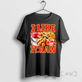 Limited Edition I Like It Raw Tee Shirt Sweater
