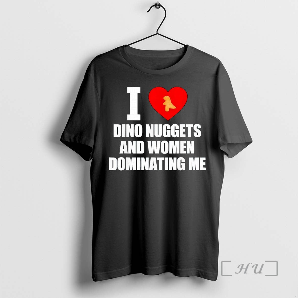 Limited Edition I Love Dino Nuggets And Women Dominating Me Tee Shirt Sweater