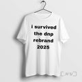 Limited Edition I Survived The Dnp Rebrand 2025 Tee Shirt Sweater