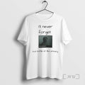 Limited Edition Ill Never Forget That Battle At The Armory Tee Shirt Sweater
