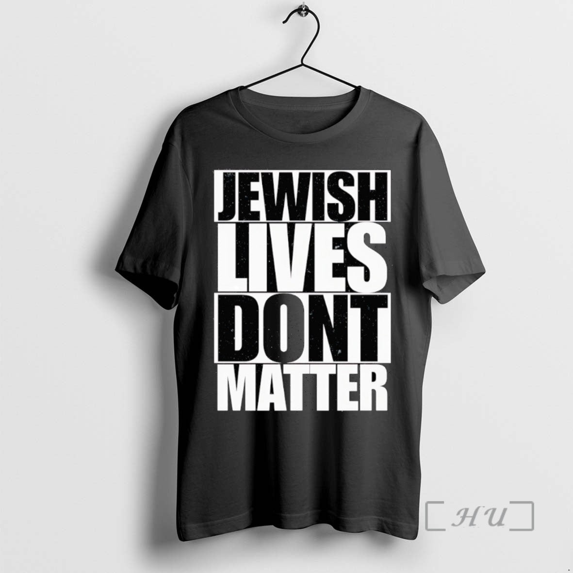 Limited Edition Jewish Lives Dont Matter Tee Shirt Sweater