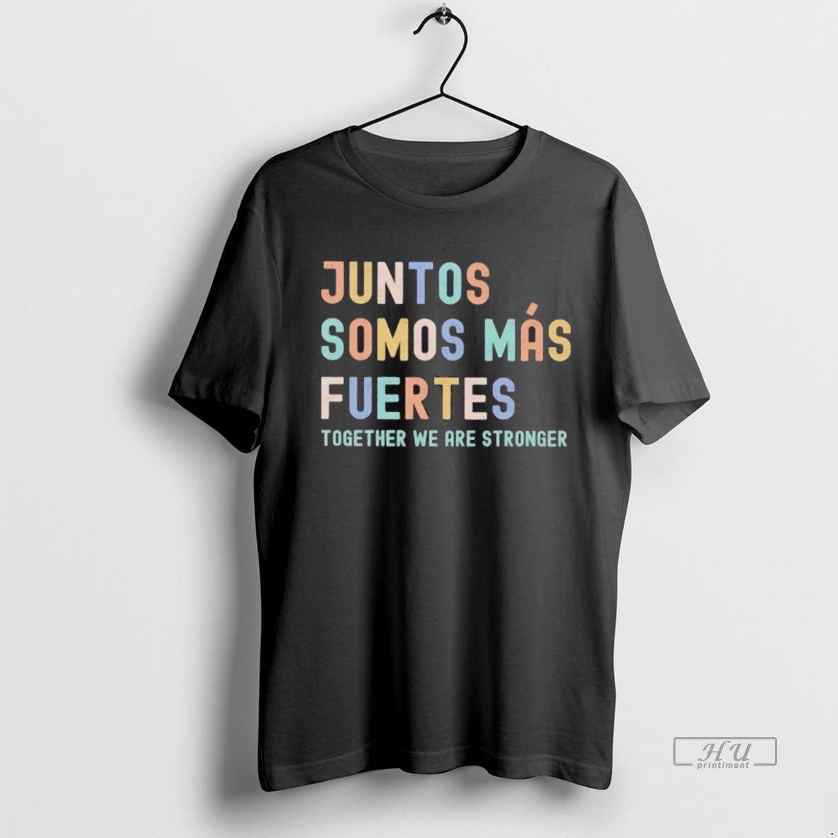 Limited Edition Juntos Somos Mas Fuertes Together We Are Stronger Tee Shirt Sweater