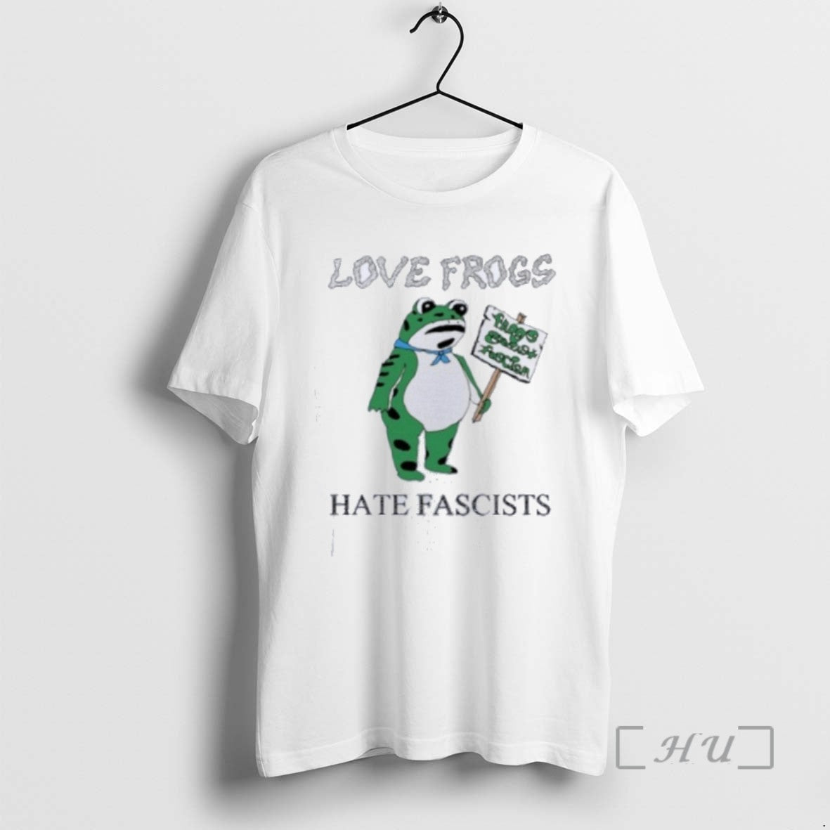 Limited Edition Love Frogs Hate Fascists Tee Shirt Sweater