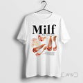Limited Edition Milf Man I Love Feet Graphic Tee Shirt Sweater