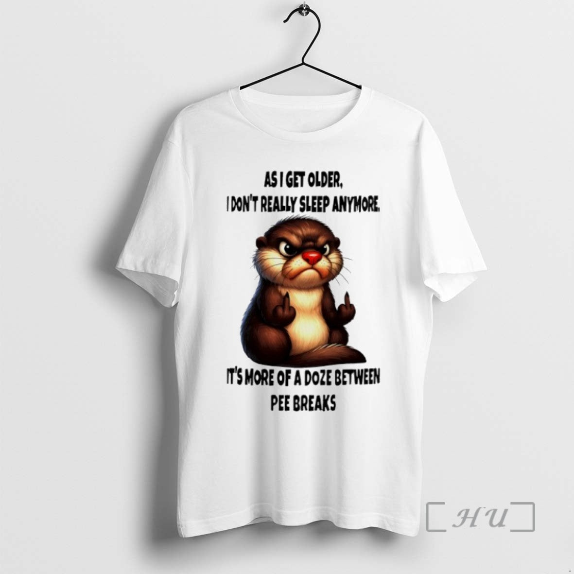 Limited Edition Otter As I Get Older I Dont Really Sleep Anymore Its More Of