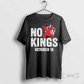 Limited Edition Political No Kings October 18 2025 Tee Shirt Sweater