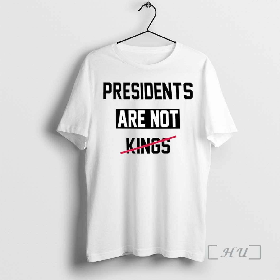 Limited Edition Presidents Are Not Kings Trump Tee Shirt Sweater