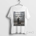 Limited Edition Protest Now While Its Still Legal No Kings 10 Tee Shirt Sweater