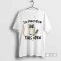 Limited Edition Raccoon Too Many Brain Tabs Open Graphic Tee Shirt Sweatshirt Hoodies
