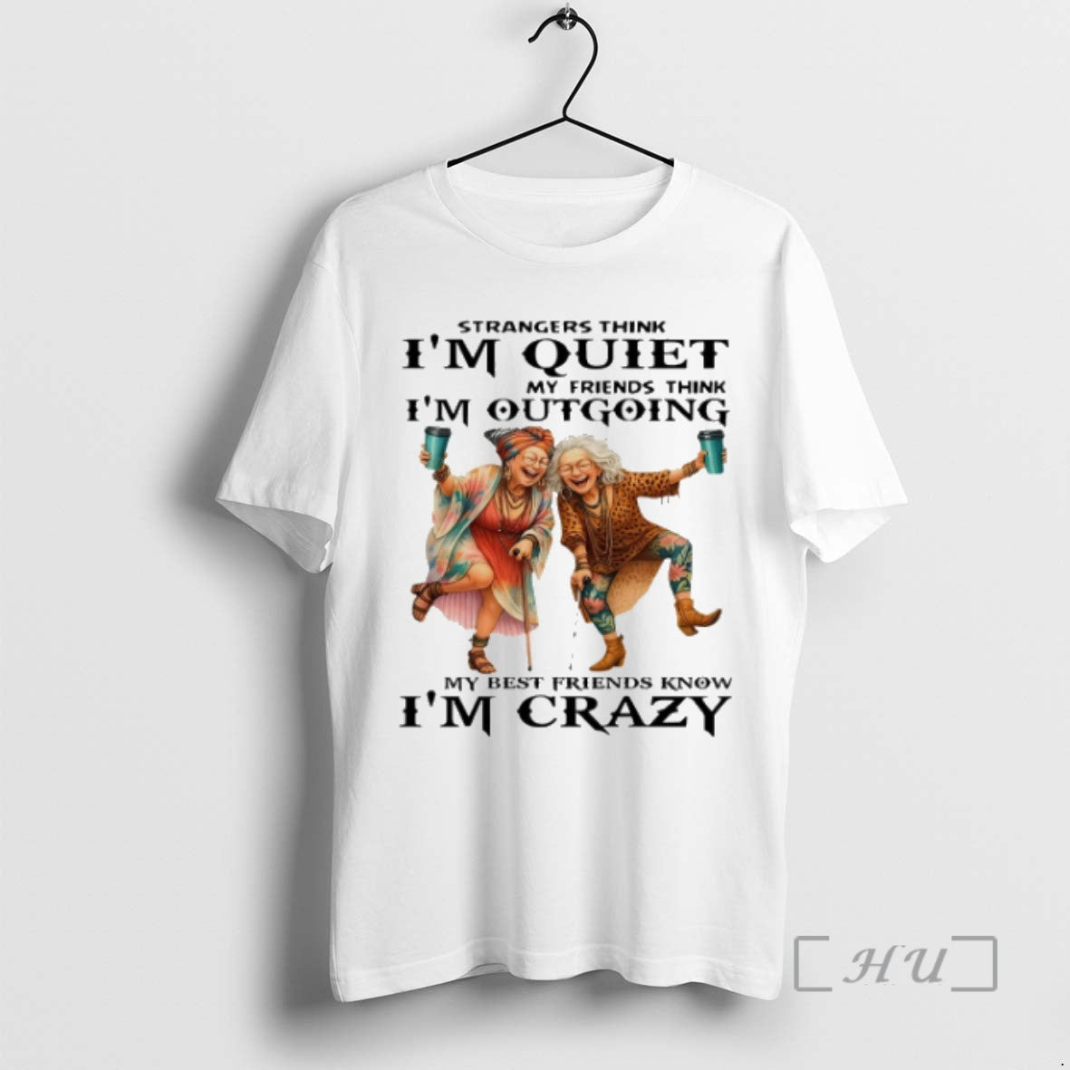 Limited Edition Strangers Think Im Quiet My Friends Think Im Outgoing My Best Friends Know