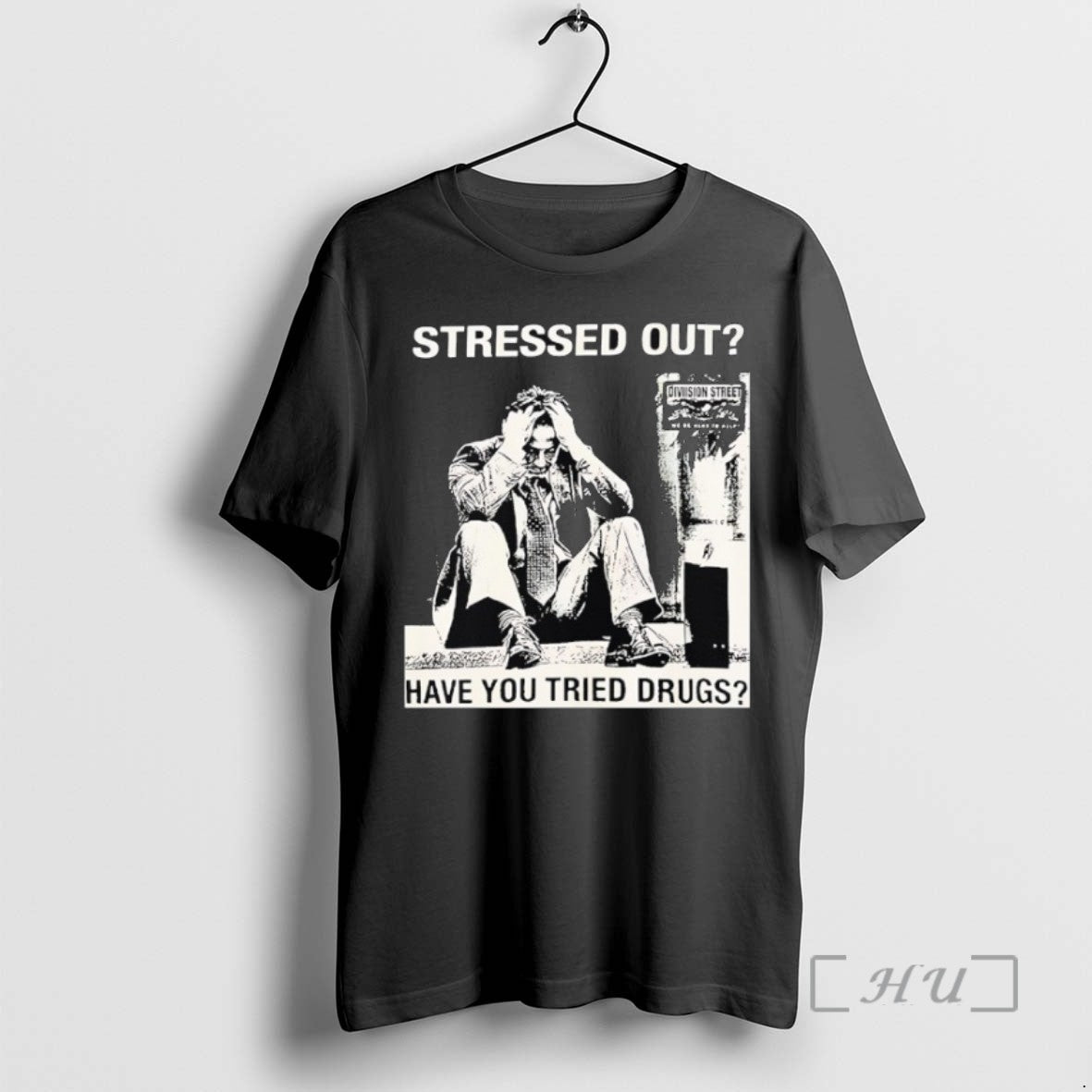 Limited Edition Stressed Out Diviision Street Have You Tried Drugs