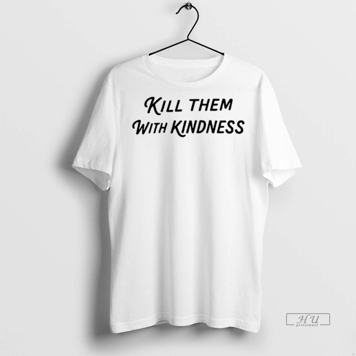Limited Edition The Tipsy Angel Kill Them With Kindness Tee Shirt Sweater