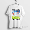 Limited Edition Three Coffees No Lunch Tee Shirt Sweater