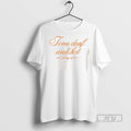 Limited Edition Tone Deaf And Hot Lets Fucking Off Her Graphic Tee Shirt Sweatshirt Hoodies