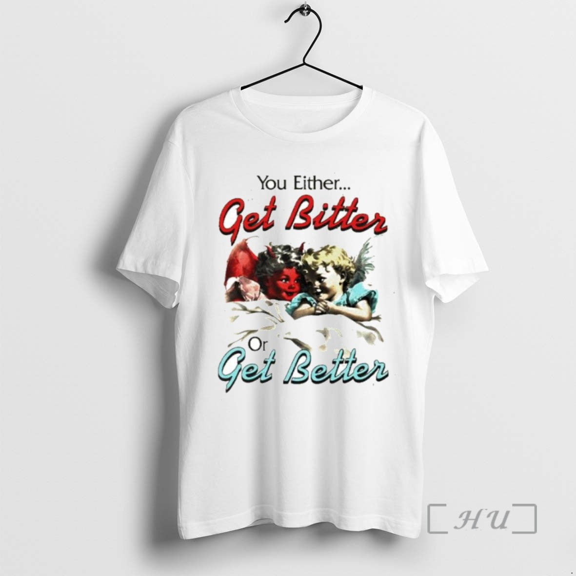 Limited Edition You Either Get Bitter Or Get Better Ornaments Tee Shirt Sweater