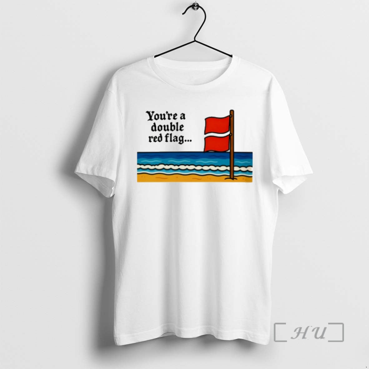 Limited Edition Youre A Double Red Flag Tee Shirt Sweater