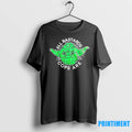 Master Yoda All Bastards Cops Are Tshirts Sweater