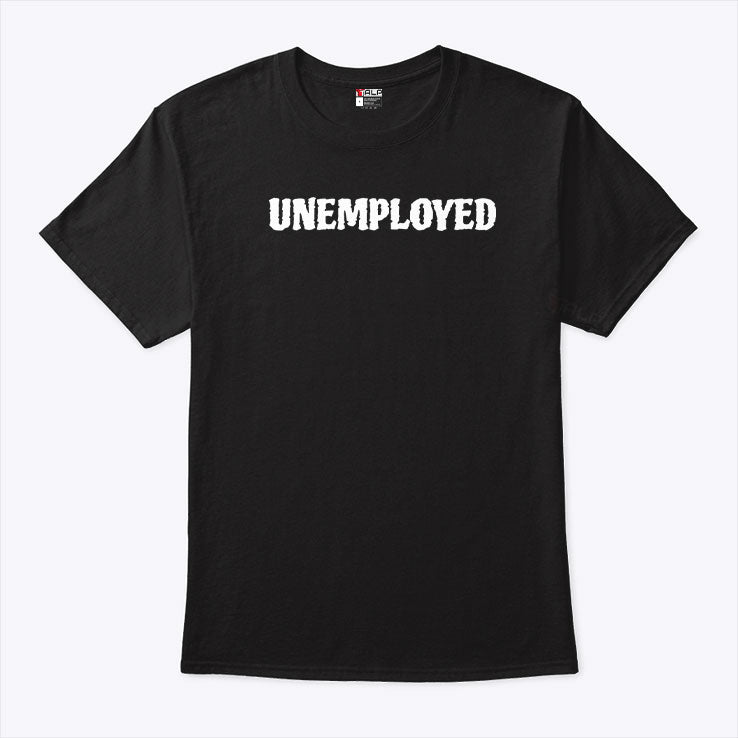 Michael Malone Unemployed T Shirt