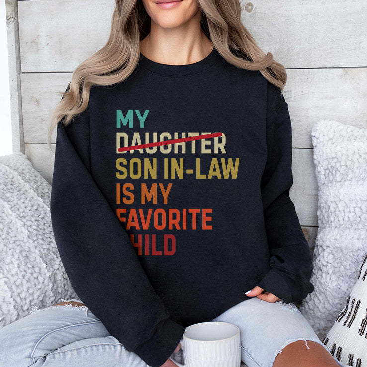 My Daughter Son In Law Is My Favorite Child T Shirt