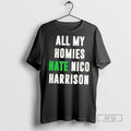 New All My Homies Hate Nico Harrison Tee Shirts Sweatshirt Hoodies