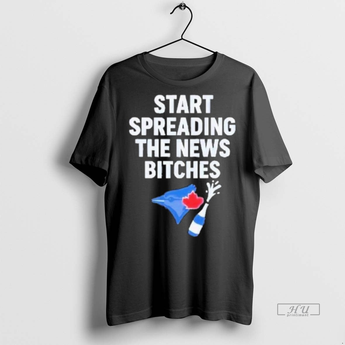 New Blue Jays Alcs Start Spreading The News Bitches Graphic Tee Shirt Sweater