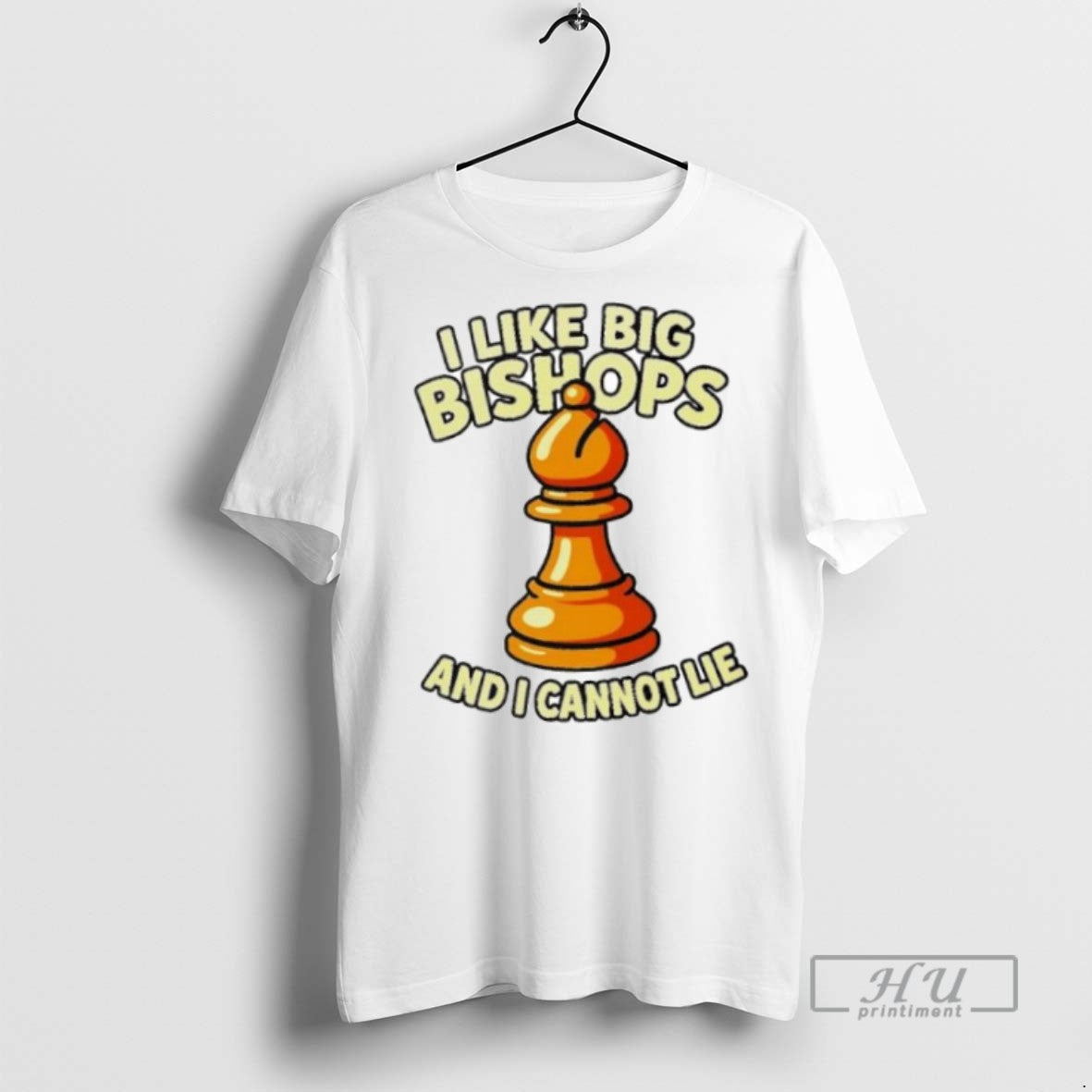 New Chess I Like Big Bishops And I Cannot Lie Ornaments Tee Shirts Sweatshirt Hoodies