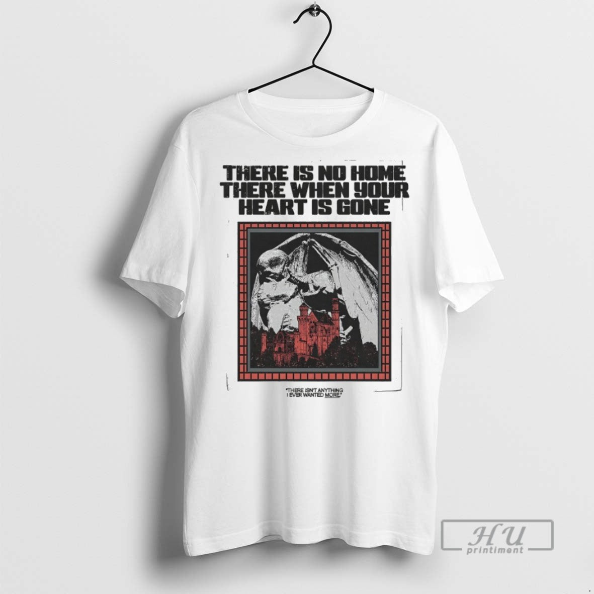New Descensus There Is No Home There When Your Heart Is Gone Tee Shirts