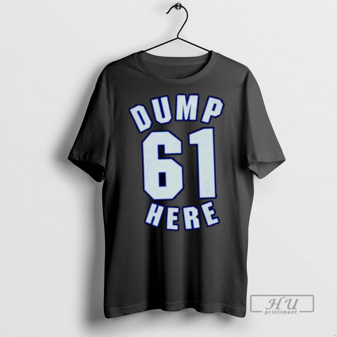 New Dump 61 Here Ornaments Tee Shirts Sweatshirt Hoodies
