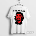 New French 75 Che Cuba Portrait Sarcastic Tee Shirts Sweatshirt Hoodies