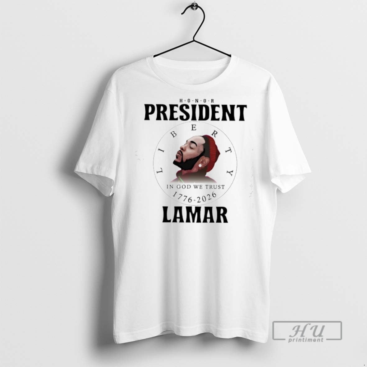 New Honor President Kendrick Lamar Liberty In God We Trust 1776 2026 Tee Shirts