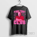 New Pink Tony Club Tee Shirts Sweatshirt Hoodies