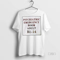 New Psychiatric Emergency Room Adult B1 14 Graphic Tee Shirt Sweater