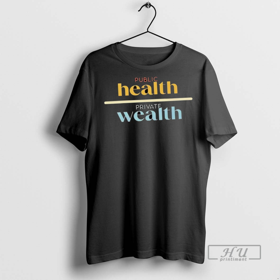 New Public Health Private Wealth Tee Shirts Sweatshirt Hoodies