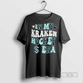 New Seattle Kraken In My Kraken Hockey Era Tee Shirts Sweatshirt Hoodies