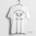 New Serve The Lord Tennis Club Tee Shirts Sweatshirt Hoodies