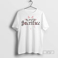 New The Greatest Sacrifice Jesus Christ Tee Shirts Sweatshirt Hoodies