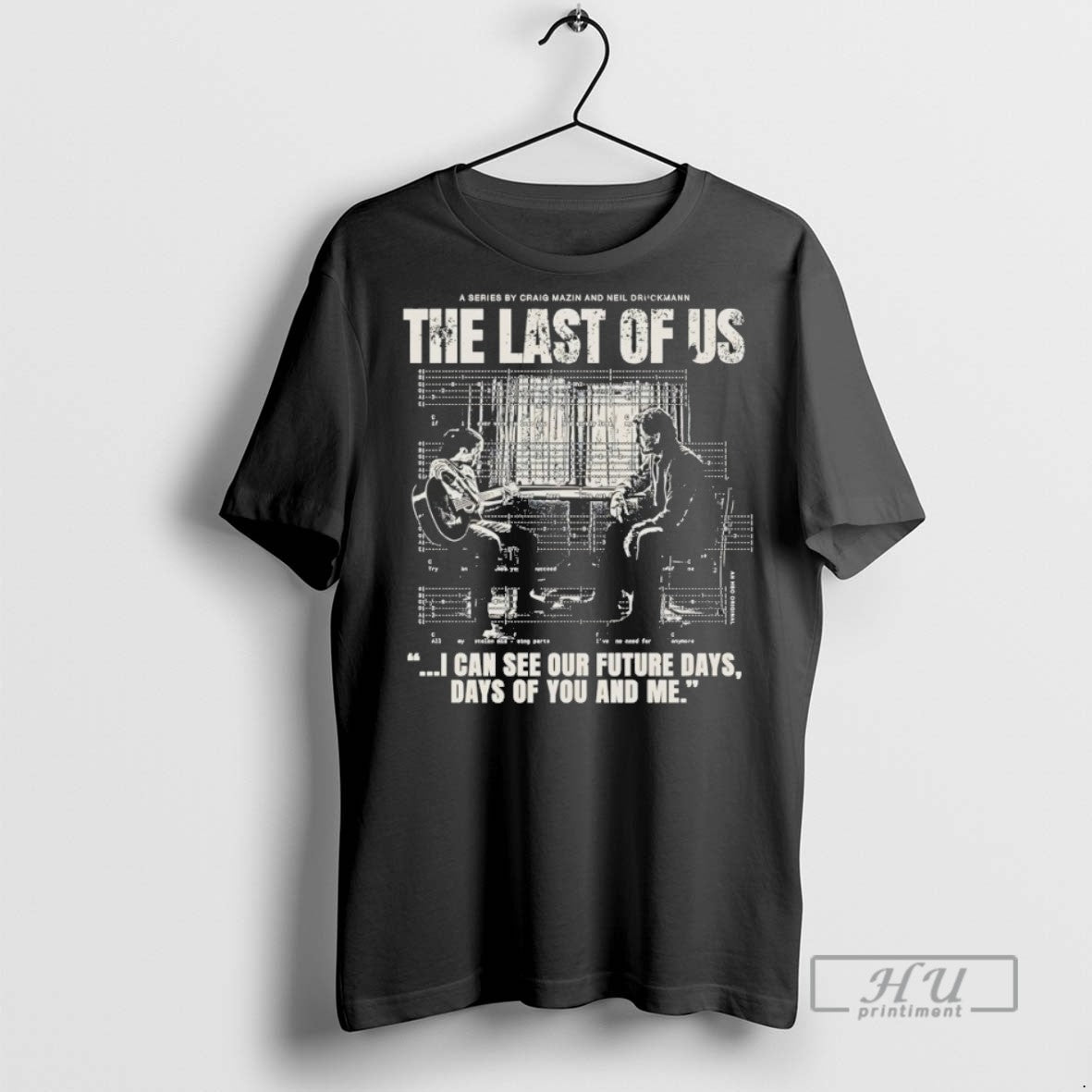 New The Last Of Us I Can See Our Future Days Days Of You And