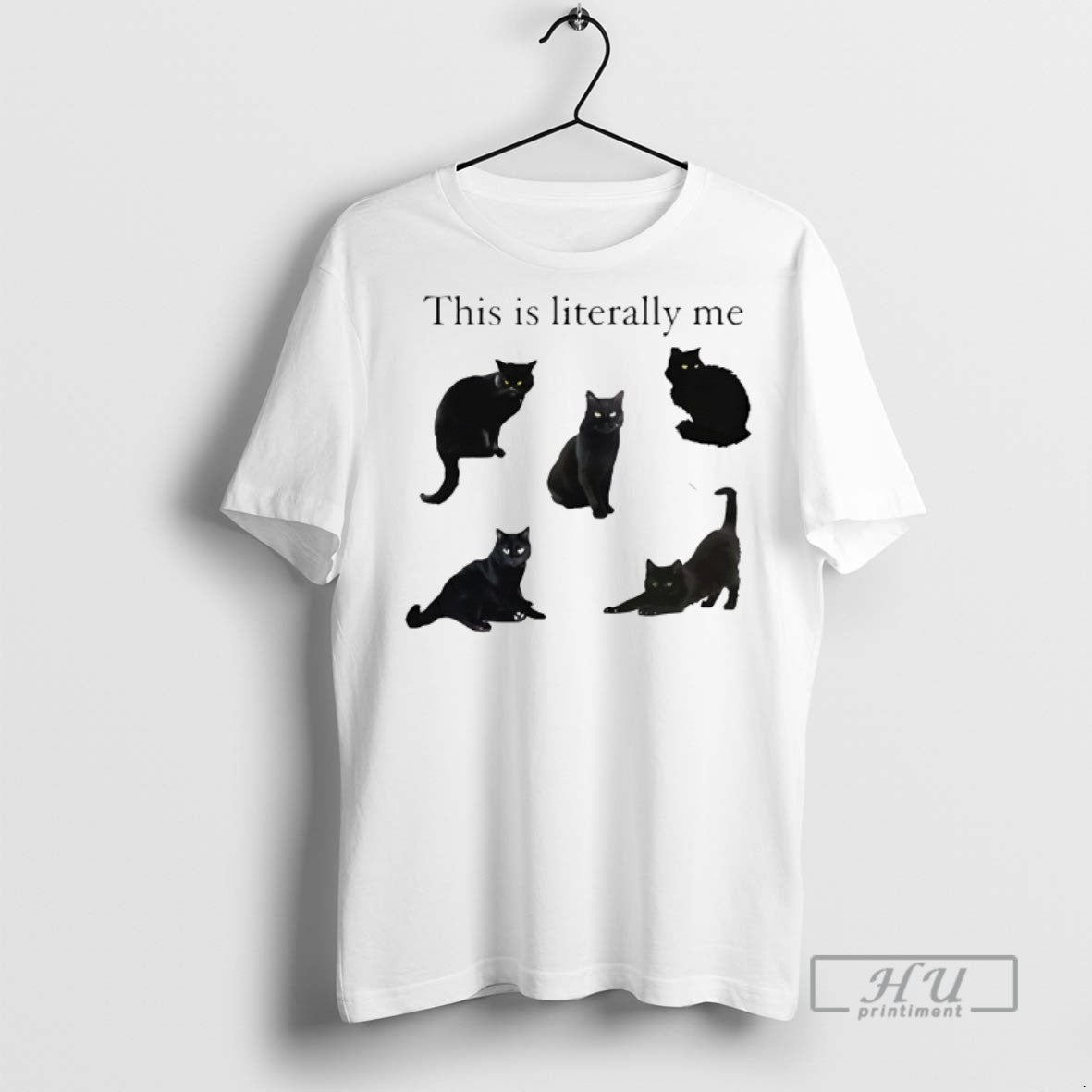 New This Is Literally Me Cat Tee Shirts Sweatshirt Hoodies