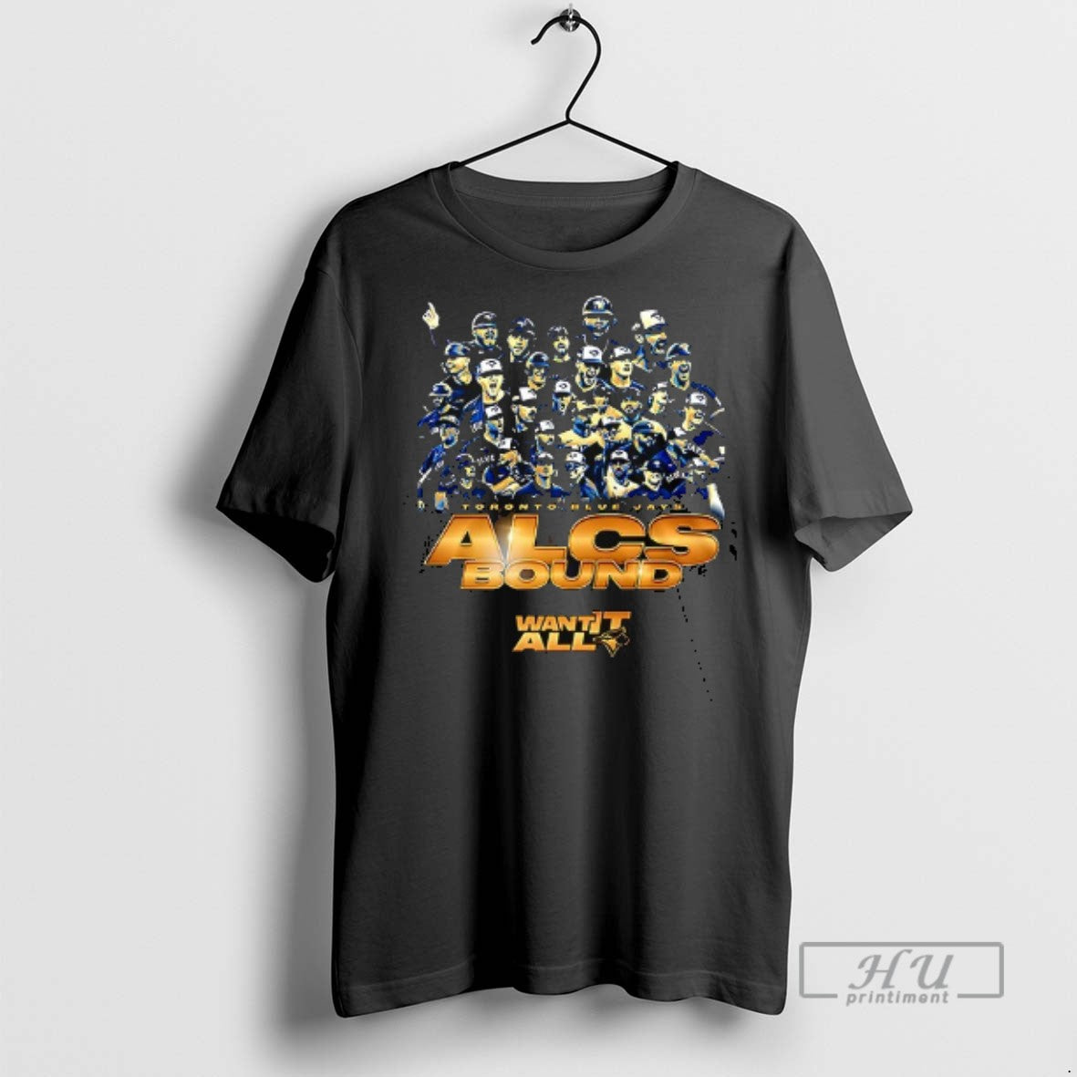 New Toronto Blue Jays Alcs Bound Want It All Team Graphic Logo Double Sided Tee
