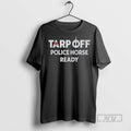 New Toronto Raptors Tarp Off Police Horse Ready Tee Shirts Sweatshirt Hoodies