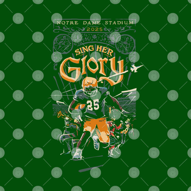 Notre Dame Football 2025 Sing Her Glory Shirt