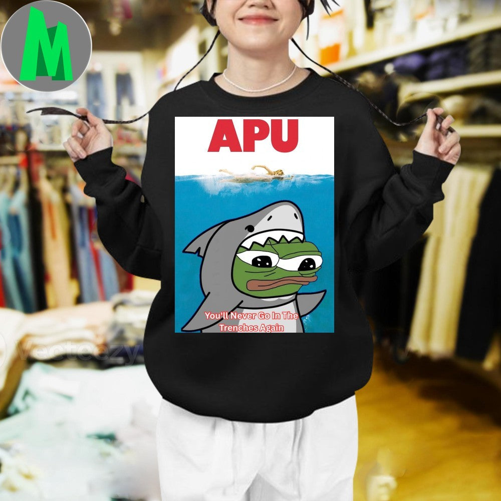 APU You’ll Never Go In The Trenches Again Meme Unisex
