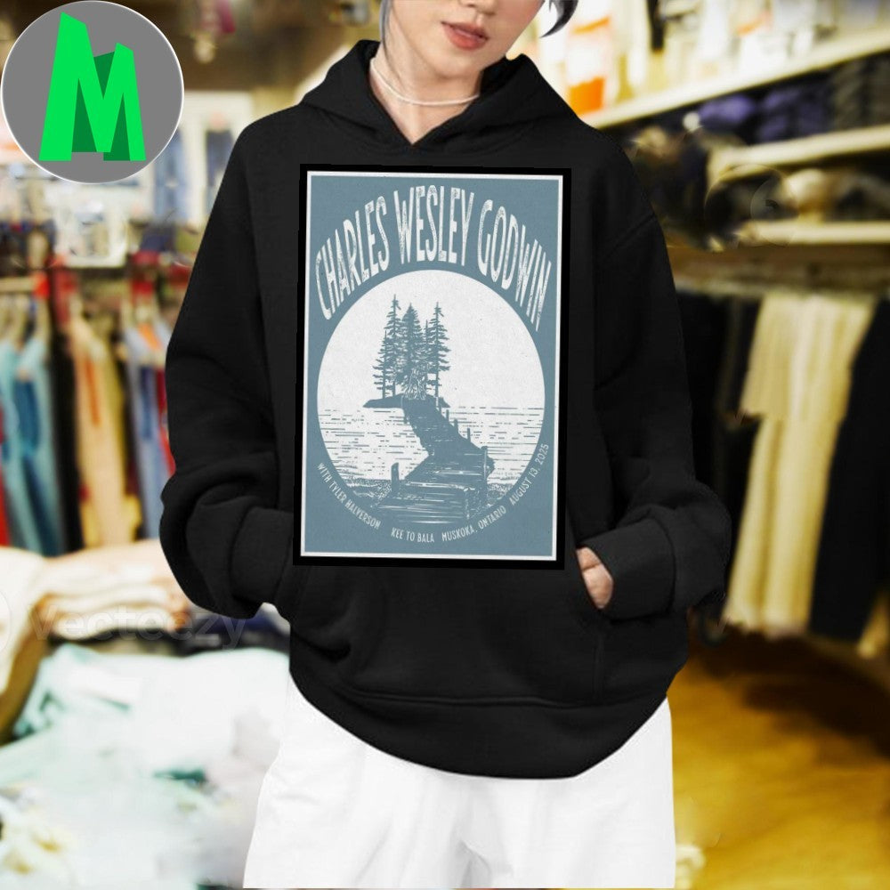 Aug 13 2025 Event Charles Wesley Godwin The KEE to Bala Muskoka, ON Tour Poster Shirt Unisex
